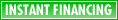 Instant Financing