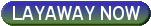 Layaway Now